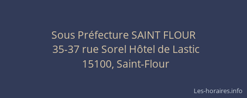 Sous Pr&eacute;fecture SAINT FLOUR