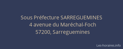 Sous Pr&eacute;fecture SARREGUEMINES
