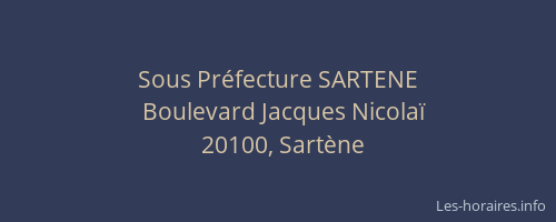 Sous Pr&eacute;fecture SARTENE