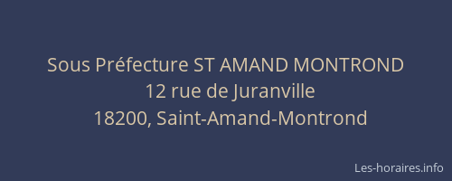 Sous Pr&eacute;fecture ST AMAND MONTROND
