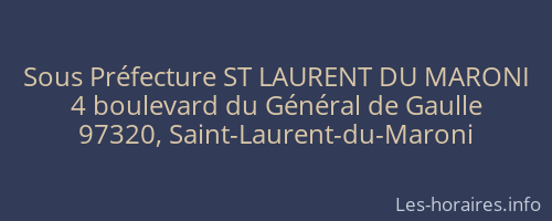 Sous Pr&eacute;fecture ST LAURENT DU MARONI
