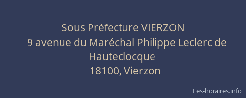 Sous Pr&eacute;fecture VIERZON