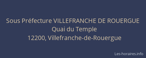 Sous Pr&eacute;fecture VILLEFRANCHE DE ROUERGUE