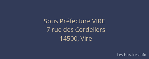 Sous Pr&eacute;fecture VIRE