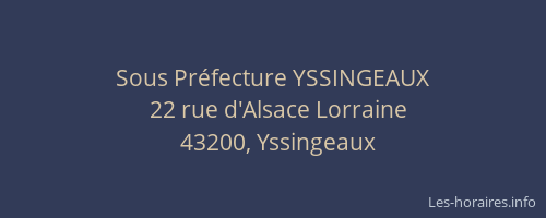 Sous Pr&eacute;fecture YSSINGEAUX