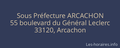 Sous Préfecture ARCACHON