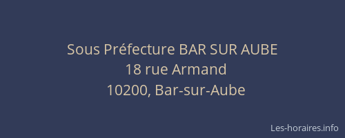 Sous Préfecture BAR SUR AUBE