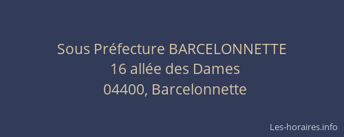 Sous Préfecture BARCELONNETTE