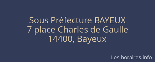 Sous Préfecture BAYEUX