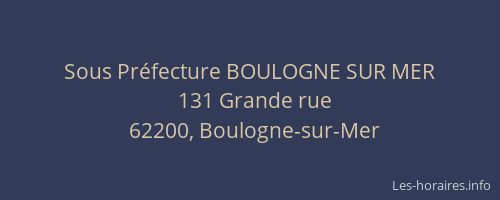 Sous Préfecture BOULOGNE SUR MER