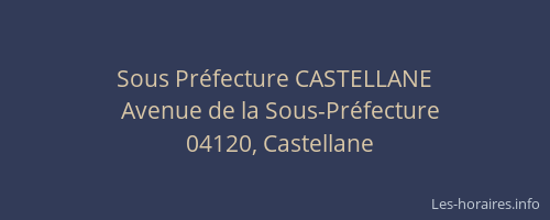 Sous Préfecture CASTELLANE
