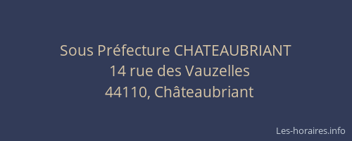 Sous Préfecture CHATEAUBRIANT