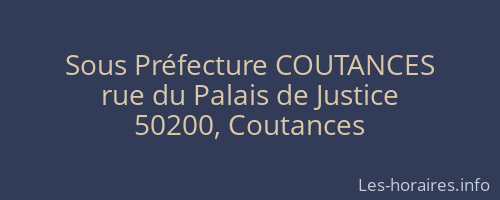 Sous Préfecture COUTANCES