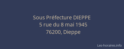 Sous Préfecture DIEPPE