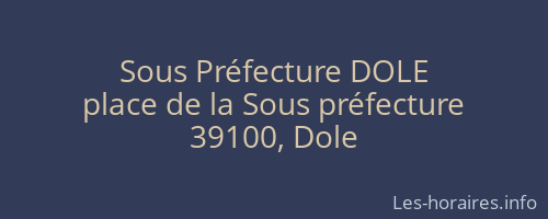 Sous Préfecture DOLE