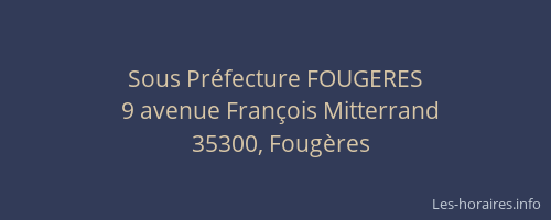 Sous Préfecture FOUGERES