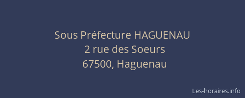 Sous Préfecture HAGUENAU