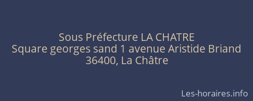 Sous Préfecture LA CHATRE