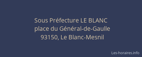 Sous Préfecture LE BLANC