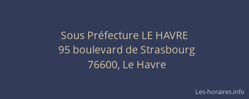 Sous Préfecture LE HAVRE