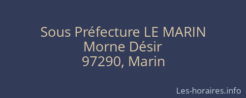 Sous Préfecture LE MARIN
