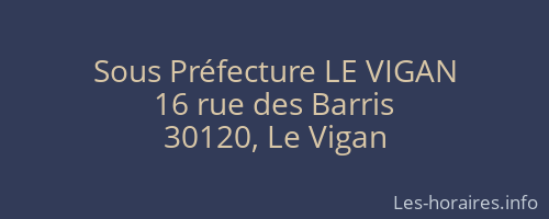 Sous Préfecture LE VIGAN