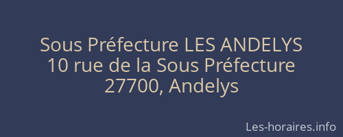 Sous Préfecture LES ANDELYS