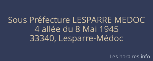 Sous Préfecture LESPARRE MEDOC