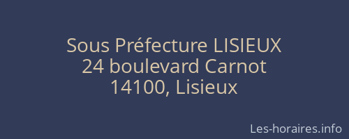 Sous Préfecture LISIEUX
