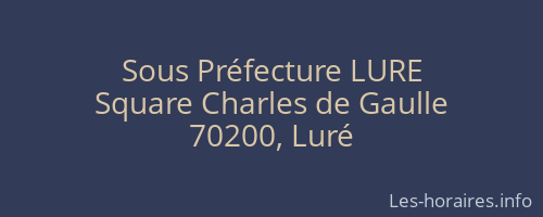 Sous Préfecture LURE