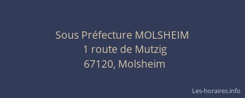 Sous Préfecture MOLSHEIM