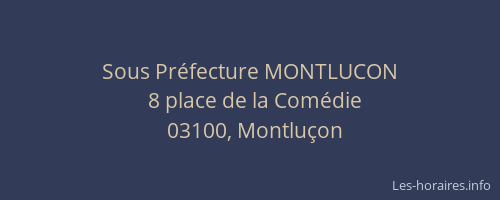 Sous Préfecture MONTLUCON