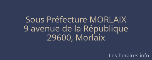 Sous Préfecture MORLAIX