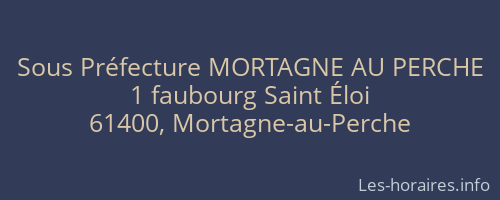 Sous Préfecture MORTAGNE AU PERCHE
