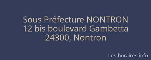 Sous Préfecture NONTRON
