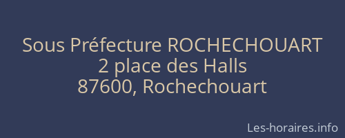Sous Préfecture ROCHECHOUART