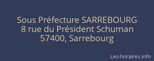 Sous Préfecture SARREBOURG