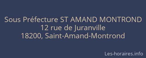 Sous Préfecture ST AMAND MONTROND