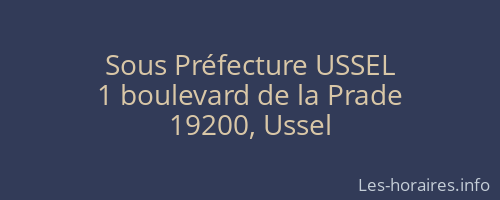 Sous Préfecture USSEL