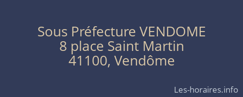 Sous Préfecture VENDOME