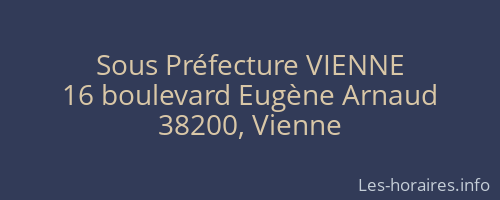 Sous Préfecture VIENNE