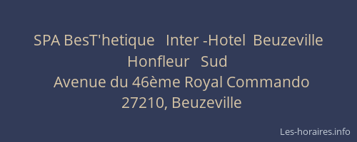 SPA BesT'hetique   Inter -Hotel  Beuzeville  Honfleur   Sud