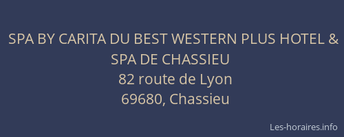 SPA BY CARITA DU BEST WESTERN PLUS HOTEL & SPA DE CHASSIEU
