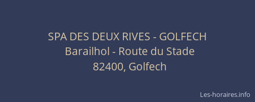 SPA DES DEUX RIVES - GOLFECH