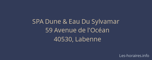 SPA Dune & Eau Du Sylvamar