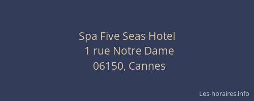 Spa Five Seas Hotel