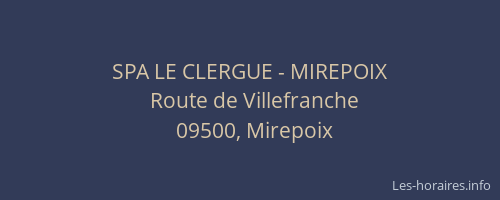 SPA LE CLERGUE - MIREPOIX