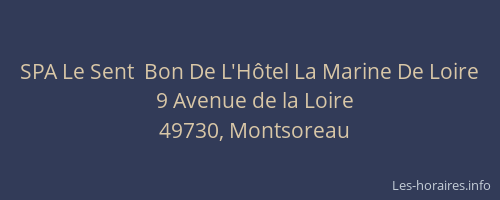 SPA Le Sent  Bon De L'Hôtel La Marine De Loire