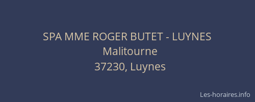 SPA MME ROGER BUTET - LUYNES