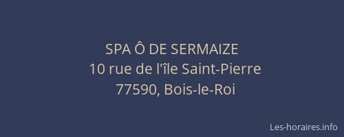 SPA Ô DE SERMAIZE
